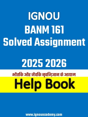IGNOU BANM 161 Solved Assignment 2025 2026